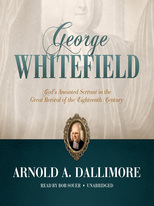 Title details for George Whitefield by Arnold A. Dallimore - Wait list